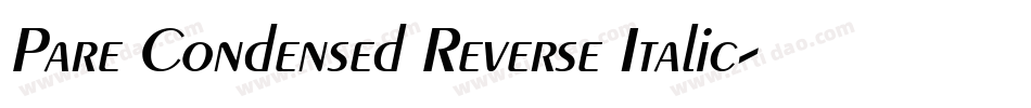 Pare Condensed Reverse Italic字体转换